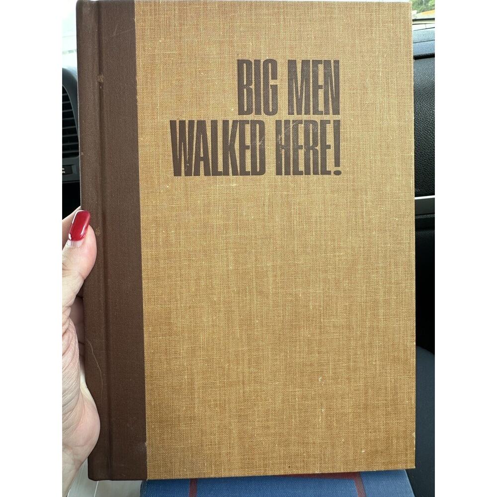 Big Men Walked Here! The Story‎ of Washington-on-the-Brazos 1971 Vintage
